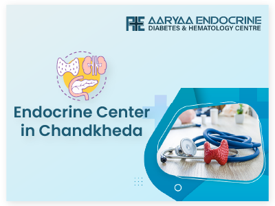 Endocrine Center in Chandkheda