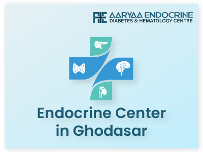 Endocrine Center in Ghodasar