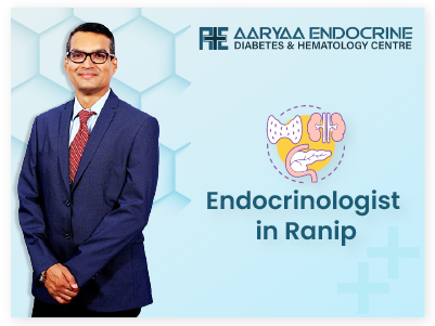 Endocrinologist in Ranip