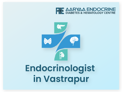 Endocrinologist in Vastrapur